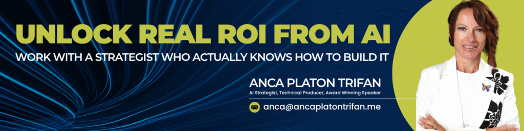 Anca Platon Trifan AI Strategist, Technical Producer, Award Winning Speaker